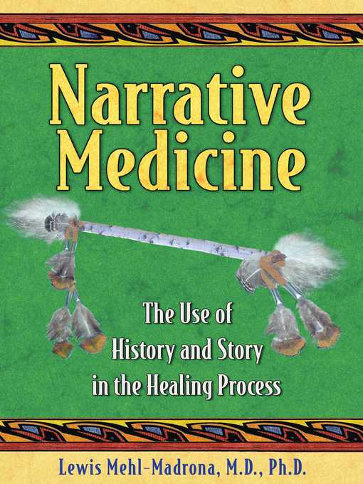 Title details for Narrative Medicine by Lewis Mehl-Madrona - Available